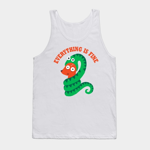 Everything Is Fine Tank Top by DinoMike